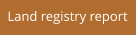 Land registry report