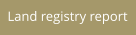 Land registry report