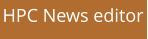 HPC News editor