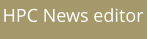 HPC News editor