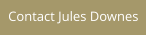 Contact Jules Downes
