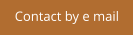 Contact by e mail