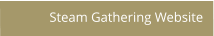 Steam Gathering Website